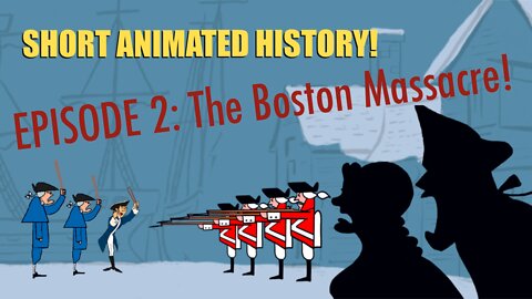 EPISODE 2: The Boston Massacre