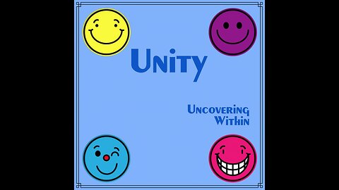 Song: Unity by Uncovering Within