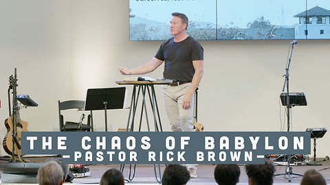 The Chaos of Babylon (Genesis 11:1-32) | Pastor Rick Brown