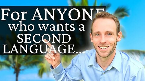 The EASIEST Way for Adults to Learn a Second Language