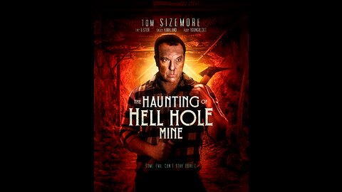 THE HAUNTING OF HELL HOLE MINE - Movie Review