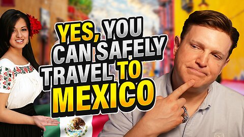 Mexico Is SAFE - The Actual Statistics