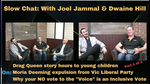 Slow Chat with Joel Jammal & Dwain Hill - Part 1 - The rise in Drag Queen Story Time.