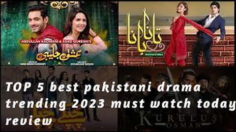 TOP 5 TRENDING PAKISTANI DRAMA 2023 | Latest pakistani drama | start from today review