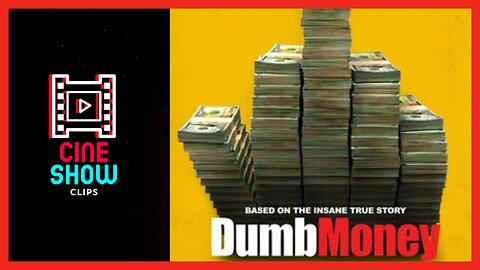 DUMB MONEY - trailer