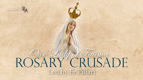 Thursday, September 7, 2023 - Joyful Mysteries - Our Lady of Fatima Rosary Crusade