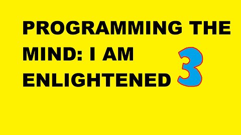 MIND PROGRAMMING - I AM SUPER-ENLIGHTENED 3 - Silent Version :))))