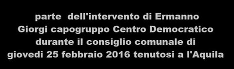 GEOINGEGNERIA - Cons. Com.le Ermanno Giorgi L'AQUILA : "Stralcio intervento in Consiglio Comunale"