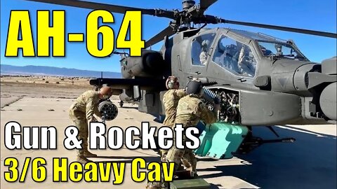 AH-64 ● 3/6 Cav Loading Up For Apache Helicopter Gunnery ● 2021