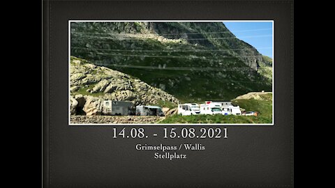 Grimselpass 14.08. - 15.08.2021 Schweiz