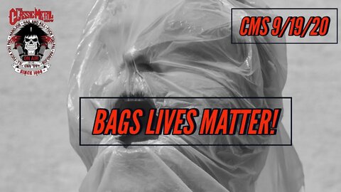 9-19-20 - Bags Lives Matter