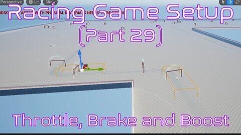 Setup A.I System (Part 03): Throttle, Brake & Boost | Unreal Engine | Racing Game Tutorial
