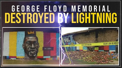 Lighting Strikes George Floyd Memorial