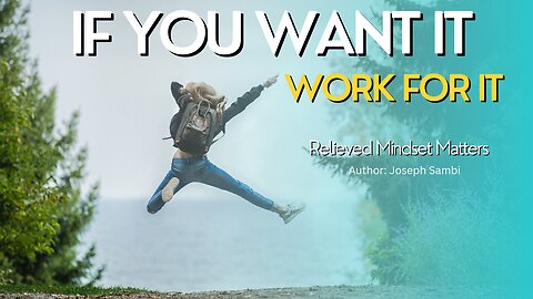 HARD WORK FOR SUCCESS: IF YOU WANT IT, WORK FOR IT