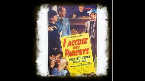 I Accuse My Parents 1944 | Vintage Exploitation Movies| Vintage Public Service Films