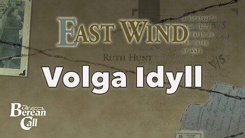 Volga Idyll - East Wind Chapter Three