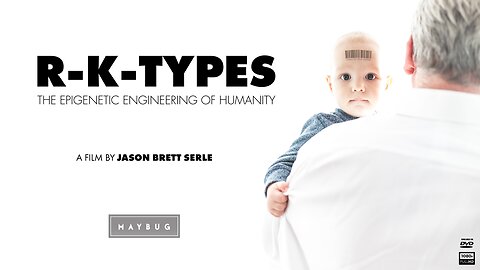 R-K-TYPES: The Epigenetic Engineering of Humanity