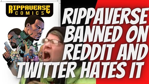 rippaverse banned on reddit and Twitter hates it