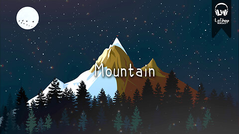 Mountain ⛰️ [chillvibes // relaxing lofi beats]