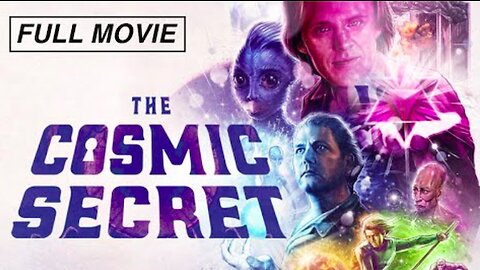 The Cosmic Secret, Featuring David Wilcock