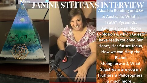 JANINE STEFFANS INTERVIEW & 2 COUNTRIES AKASHIC READINGS