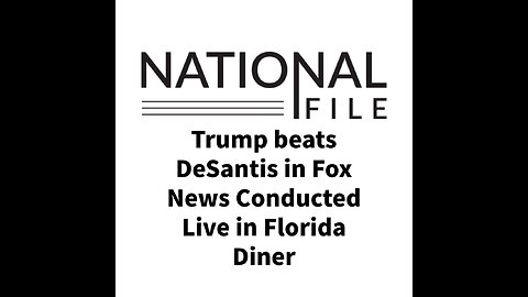 Trump beats DeSantis in Fox News Conducted Live in Florida Diner