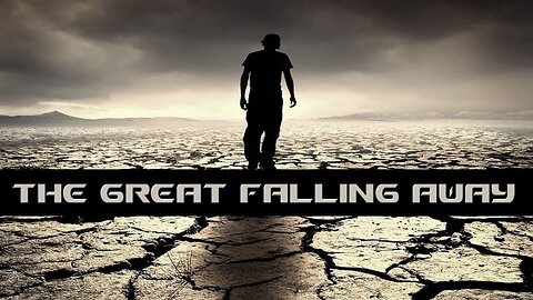 Jesus 24/7 Episode #181: The Great Falling Away