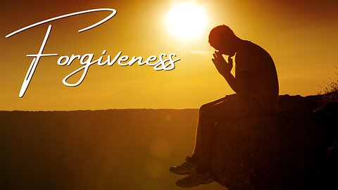 Forgiveness