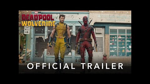 Deadpool & Wolverine | Official Trailer | In Theaters July 26