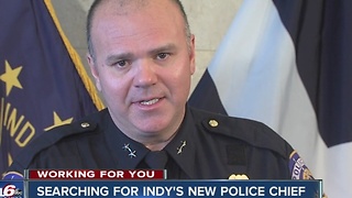 The process of searching for Indy's new police chief