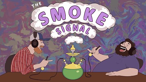 The Smoke Signal Podcast - Ep. 13: The Smokeless Signal