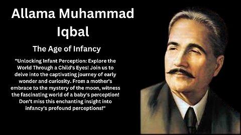 The Age of Infancy | Allama Iqbal Poetry | Motivational Poetry