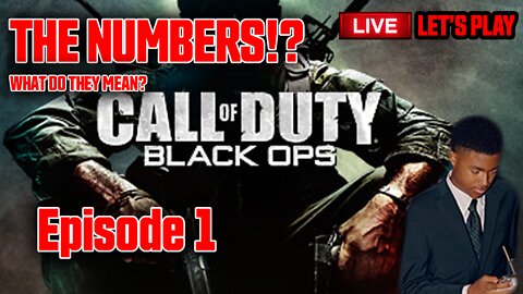 THE NUMBERS!? - Black Ops Ep. 1 (Live Let's Play)