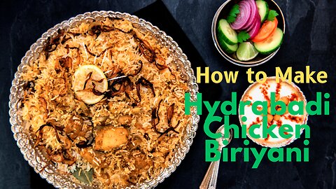 How to prepare Hydrabadi Chicken Biriyani || Dum Biriyani || Chicken Biriyani ||