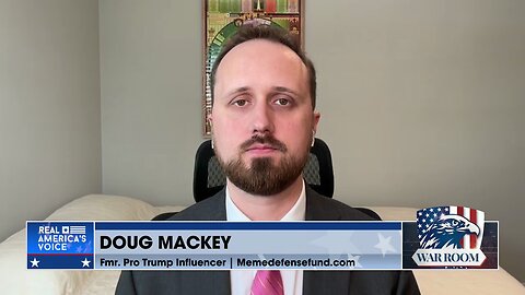 Doug Mackey Explains Injustice Of Federal Charges Over Posting Memes