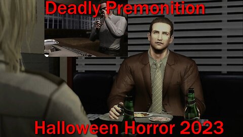 Halloween Horror 2023- Deadly Premonition- With Commentary- York Dines with Co-workers, Reviews Case