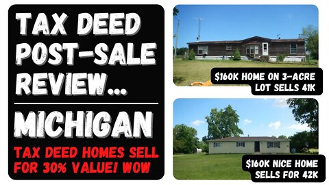 TAX DEED HOMES SELL FOR 25% MARKET VALUE: MICHIGAN POST-SALE REVIEW!