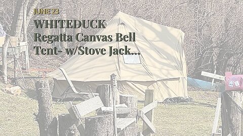 WHITEDUCK Regatta Canvas Bell Tent- wStove Jack, Waterproof, 4 Season Luxury Outdoor Camping a...