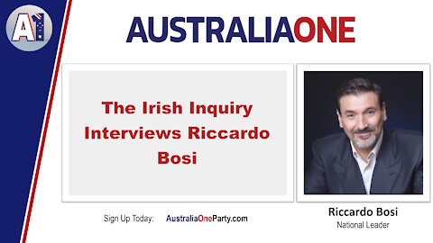 AustraliaOne Party - The Irish Inquiry Interviews Riccardo Bosi