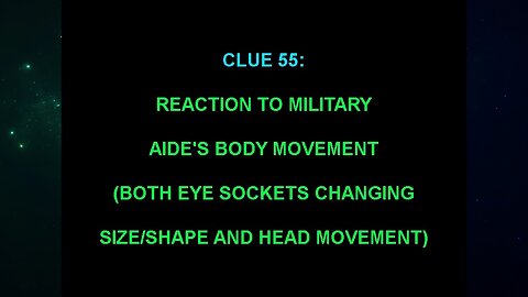 Clue 55 (The "Alien Interview" Video Analysis 2013/2014/2015)