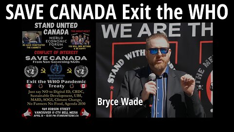 Save Canada - Exit the WHO - Bryce Wade