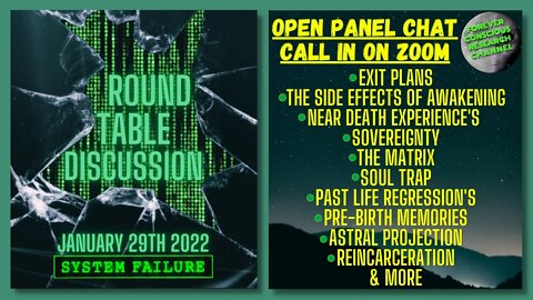 Round Table Discussion & Open Zoom Panel Call In Stream | Matrix Reincarnation Soul Trap & More