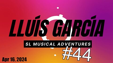 SL Musical Adventures #44