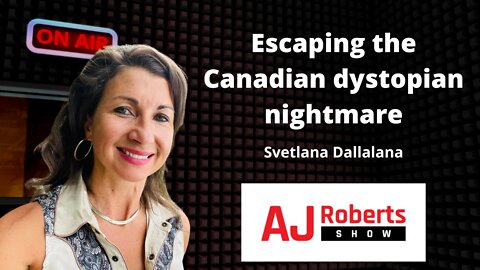 Escaping the Canadian dystopian nightmare with Svetlana Dallalana