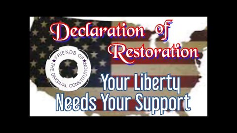 Sign the Declaration of Restoration. Help Restore Your Liberty and Freedoms