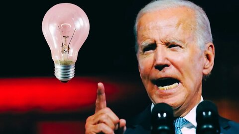 Joe Biden BANS Incandescent Light Bulb