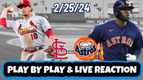 St Louis Cardinals vs Houston Astros Live Reaction | MLB | Spring Training | Cardinals vs Astros