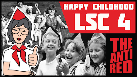 Life of a Soviet Citizen - PART 4 - HAPPY SOVIET CHILDHOOD