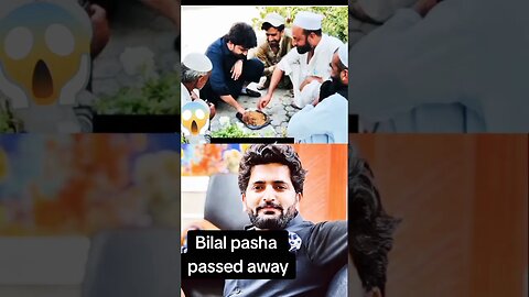 Bilal Pasha passed away | How CSS Officer Bilal Pasha Death