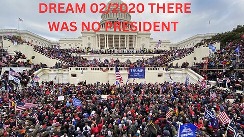 Dream from feb 2020 there was no setting President